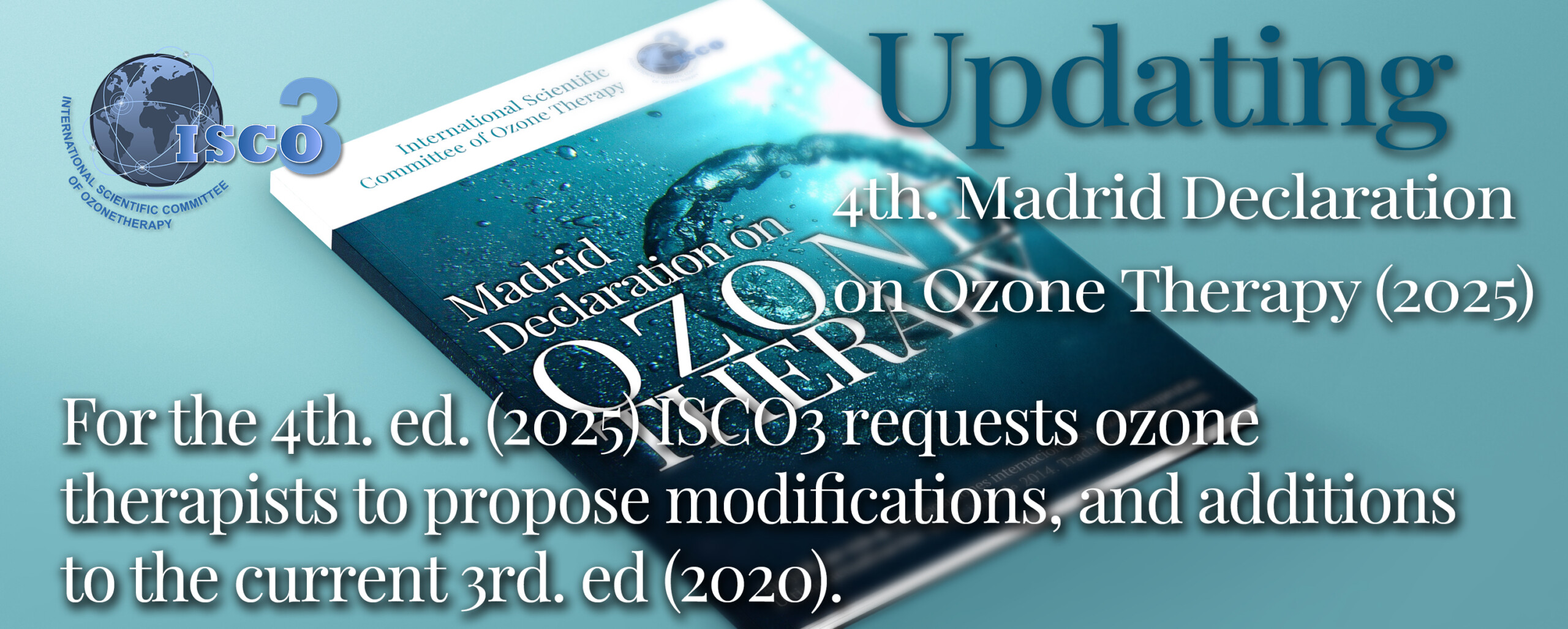 Invitation Take part in the update of the 4th. Madrid Declaration on Ozone Therapy (MD25), which will be published in 2025